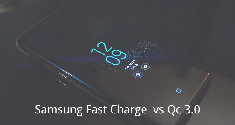 Samsung Fast Charge vs Qc 3.0 